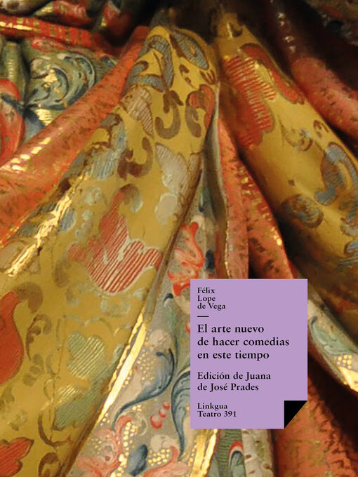 Title details for El arte nuevo de hacer comedias en este tiempo by Félix Lope De Vega Y Carpio - Available